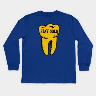 Stay Gold Tooth Kids Long Sleeve T-Shirt